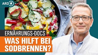 Was hilft bei Reflux Schluss mit Sodbrennen  Die ErnährungsDocs  NDR [upl. by Eycats]