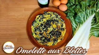 Omelette aux Blettes  Recette Facile et Rapide [upl. by Soirtimid]