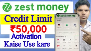 Zestmoney Credit Limit ₹50000 Kaise Mileage  Zestmoney Account Kaise Banaye or KYC Full Process [upl. by Line]