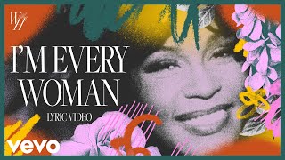 Whitney Houston  Im Every Woman Official Lyric Video [upl. by Rutan1]