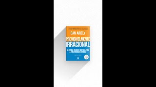 3 Lições do livro “Previsivelmente irracional” Dan Ariely para UX Designers  Psicologia no Design [upl. by Betthezel]