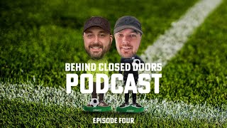 Behind Closed Doors  Episode 4  Feat Sean Guiney of Newtongrange Star [upl. by Sanoj]