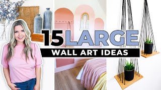 15 Large Wall Art IDEAS that are SUPER AFFORDABLE and CHEAP [upl. by Rafaelia27]