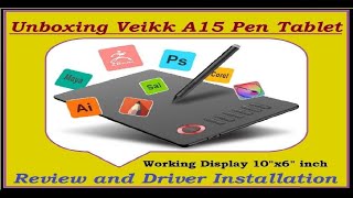 Veikk A15 Pen Tablet Review llUnboxing and Driver Downloadll [upl. by Allenotna812]