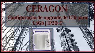 Upgrade Ceragon 1Gb para 13Gb  Ceragon IP20C [upl. by Annoel]