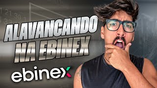 EBINEX  SAGA DE ALAVANCAGEM EM OUTUBRO 38 VIDEOS [upl. by Inaoj]