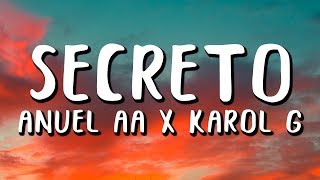 Anuel AA Karol G  Secreto LetraLyrics [upl. by Leribag32]