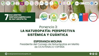 PONENCIA 3 «La Naturopatía perspectiva Sistémica y Cuántica«Esperanza Molina Naturópata [upl. by Yduj]