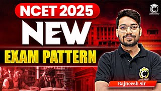 NCET New Syllabus amp Exam Pattern 2025 📚 [upl. by Kassandra]