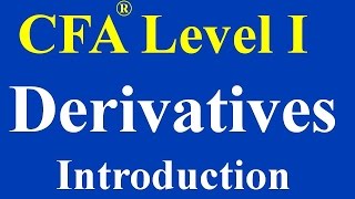 CFA Level I Derivative Markets and Instruments [upl. by Kassity725]