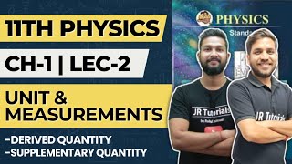 11th Physics  Chapter 1 Unit amp Measurements  Lecture 2  Derived Quantity amp Supplementary Quantity [upl. by Nalla]