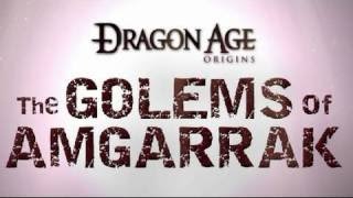 Dragon Age  Origins  The Golems of Amgarrak DLC Walkthrough  PC [upl. by Aicad]