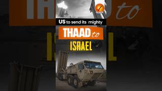 US to send its mighty THAAD to Israel shorts [upl. by Agretha]