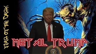 MetalTrump  Fear Of The Dark Iron Maiden [upl. by Annaeed]