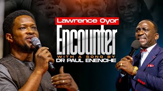 LAWRENCE OYOR ENCOUNTER WITH A SONG BY DR PAUL ENENCHE [upl. by Noyr677]