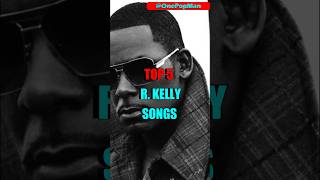 R KELLY TOP 5 SONGS  rkelly viral trending shortsvideo shorts [upl. by Citarella]