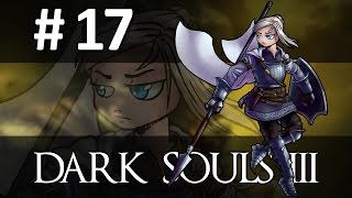 Lets Play Dark Souls III  Part 17 Smouldering Lake [upl. by Ashatan]