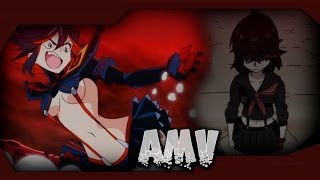 Kill La Kill  War of Change ╠AMV╣ [upl. by Emyam365]