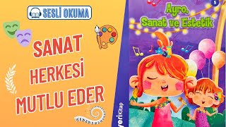 AYRO SANAT VE ESTETİK  Çocuklar İçin Sesli Okuma [upl. by Alick]