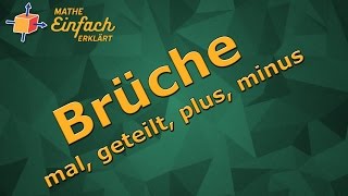 Mit Brüche Rechnen Mal Geteilt Plus Minus [upl. by Enrahs]