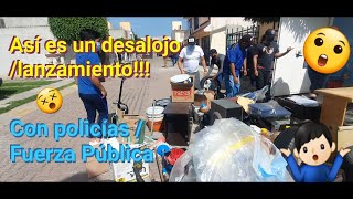 Así es un desalojolanzamiento con policiasfuerza pública [upl. by Eremehc795]