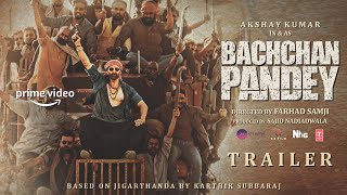 Bachchan Pandey  Official Trailer 2022  Akshay Kumar  Kriti SanonJacqueline Fernandez FanMade [upl. by Ahsinot]