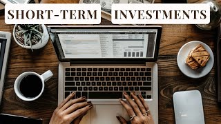 Understanding ShortTerm Investments Strategies Benefits and Risks [upl. by Mauer30]