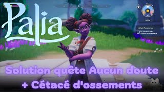 Solution quête  Aucun doute  Cétacé dossements 🌸 Palia [upl. by Violet]