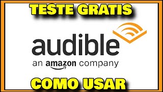 AUDIBLE GRATIS 3 MESES AMAZON  Como Assinar Audible no Brasil [upl. by Phillis]