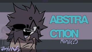 TW ★ ABSTRACTION ANIMATION MEME [upl. by Aleron]