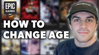 How To Change Age on Epic Games Full 2024 Guide [upl. by Immanuel]