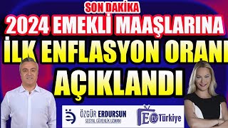 2024 Emekli Maaşlarında İlk Enflasyon Açıklandı [upl. by Ika]