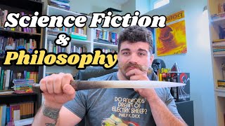 Good Science Fiction is a Trojan Horse for Philosophy [upl. by Edurtreg]