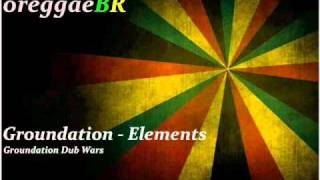 Groundation Dub Wars  Elements [upl. by Townsend]