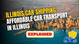 Illinois Car Shipping Company  Affordable Car Transport in IL  Ship a Car tofrom Illinois [upl. by Ludwig]