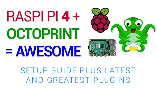 Octoprint Raspberry 4B  4K webcam guide and the latest great plugins [upl. by Aggie]