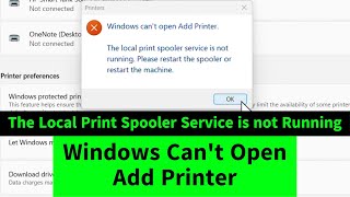 Windows Cant Open Add Printer The Local Print Spooler Service is not Running Windows 11  10  7 [upl. by Iohk]