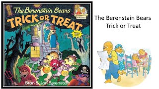 The Berenstain Bears Trick or Treat A Halloween Book for Kids and Toddlers Read Aloud Kids Books [upl. by Swift461]