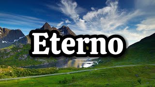 Eterno Eternal  Letra en Español [upl. by Lhok]