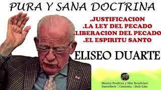 PURA SANA DOCTRINA  Eliseo Duarte Doctrinas Fundamentales IPUC [upl. by Olney]