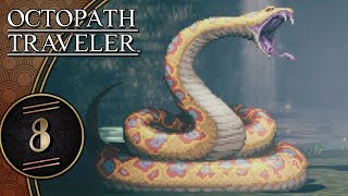 Octopath Traveler Switch Lets Play Blind  Snake Snake SNAAAAAKKKEEE Alfyn  Part 8 [upl. by Ayotol]