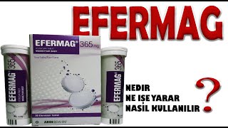 Efermag Efervesan Tablet Nedir Ne İşe Yarar Nasıl Kullanılır [upl. by Sivam669]