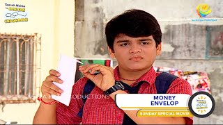 MONEY ENVELOP I SUNDAY SPECIAL I FULL MOVIE I Taarak Mehta Ka Ooltah Chashmah I तारक मेहता [upl. by Gnouhc261]