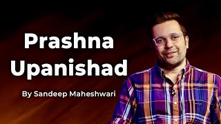 Part 5 of 9  Prashna Upanishad  By Sandeep Maheshwari  Spirituality Session Hindi [upl. by Tiga991]