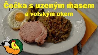 Čočka s uzeným masem a volským okem [upl. by Nomma286]