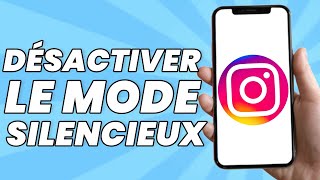 Comment Désactiver Le Mode Silencieux Sur Instagram Tuto [upl. by Eiclud]