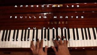 🎹 Apprendre les feuilles mortes au piano  Accords fermés  1ere partie [upl. by Welford834]