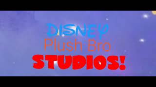 Disney Plush Bros Studios Logo [upl. by Bluma]