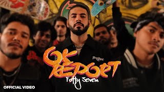 OK Report Official Video  Fotty Seven  Def Jam India [upl. by Yrrak922]