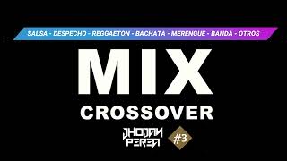 MÚSICA PARA DISCOTECA CROSSOVER 3 SALSA BACHATA VALLENATO DESPECHO REGGAETONMIX CROSSOVER 2022 [upl. by Hannon]